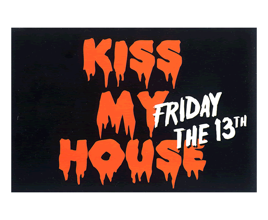 KISS MY HOUSE