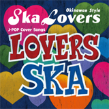 LOVERS SKA〜Song For You〜