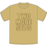 TWO MORE SETS